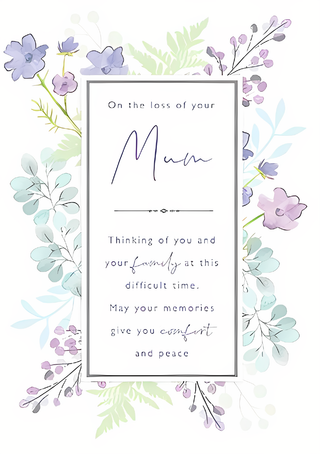 Sympathy Loss Of Mum - Greeting Card
