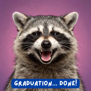 Racoon Graduation Done